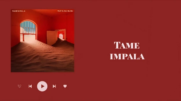 Choose the best Tame Impala song