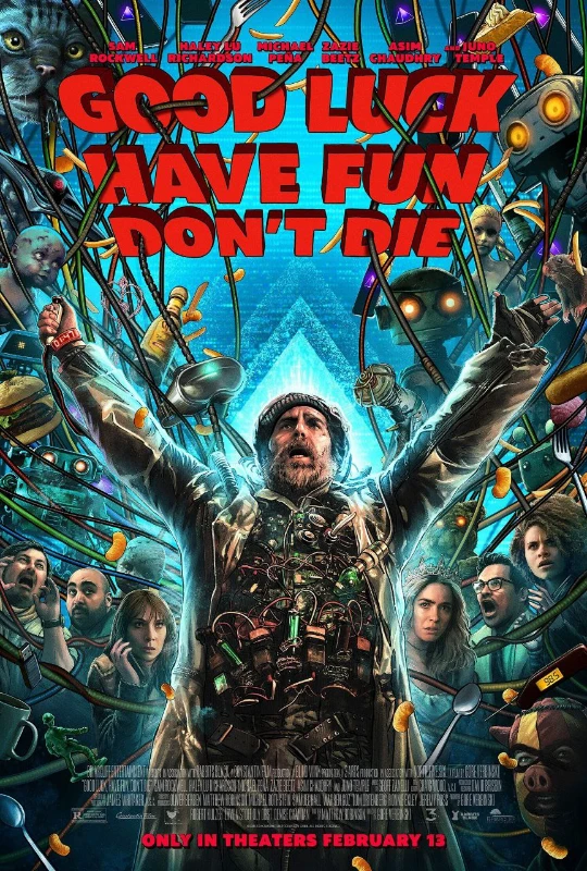 Good luck, have fun, don't die Good luck, have fun, don't die