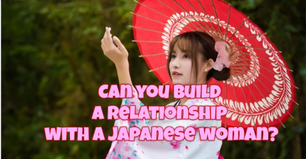 Hello! Now, I suggest you find out if you can build a relationship with Japanese women ^^ Enjoy the test