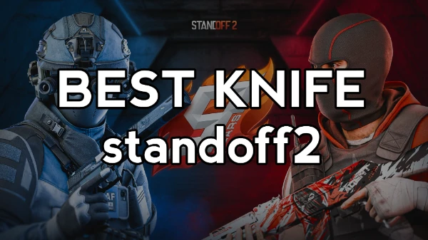 Choose the best knife in the standoff section in your opinion—yes, your opinion is taken into account.

If the knife isn't listed, it was at the bottom of the list and has been replaced with a new one