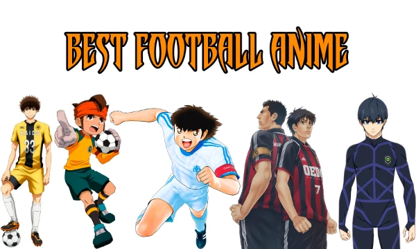 Anime! One of the most popular media. Football! One of the most popular sports. What if they were combined together? I suggest you choose the best football anime from the list I have provided.